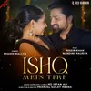 About Ishq Mein Tere Song